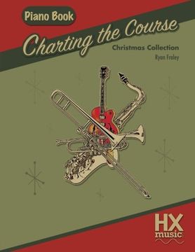 portada Charting the Course Christmas Collection, Piano Book (Volume 8)