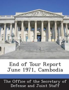 portada End of Tour Report June 1971, Cambodia (en Inglés)