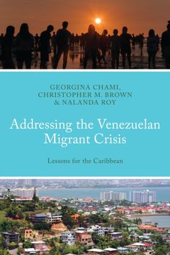 Addressing the Venezuelan Migrant Crisis. Lessons for the Caribbean