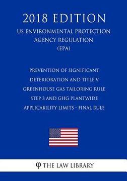 portada Prevention of Significant Deterioration and Title V Greenhouse Gas Tailoring Rule Step 3 and GHG Plantwide Applicability Limits - Final Rule (US Envir (en Inglés)