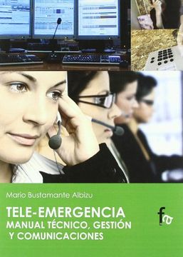 portada TELE-EMERGENCIA: Manual tecnico, gestion y comunicaciones (in Spanish)