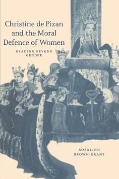 portada Christine de Pizan and the Moral Defence of Women Paperback: Reading Beyond Gender (Cambridge Studies in Medieval Literature) (en Inglés)