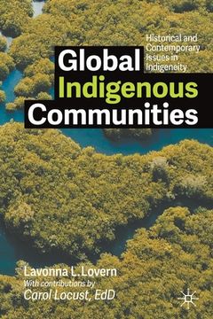 portada Global Indigenous Communities: Historical and Contemporary Issues in Indigeneity (en Inglés)