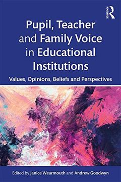 portada Pupil, Teacher and Family Voice in Educational Institutions: Values, Opinions, Beliefs and Perspectives 
