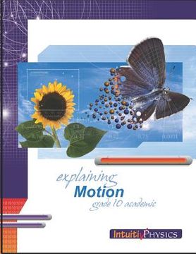 portada Explaining Motion: Student Exercises and Teacher Guide for Grade Ten Academic Science (en Inglés)