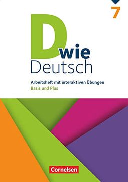 portada D wie Deutsch 7. Schuljahr - Arbeitsheft mit Interaktiven Übungen Online (en Alemán)
