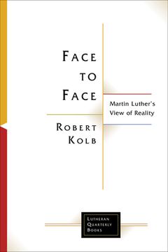 portada Face to Face: Martin Luther's View of Reality (en Inglés)