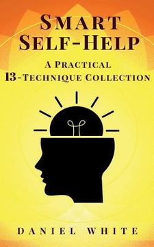 portada Smart Self-Help: A Practical 13-Technique Collection - Without Lies (en Inglés)