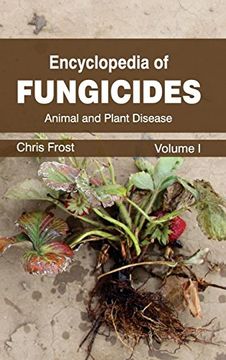 portada Encyclopedia of Fungicides: Volume i (Animal and Plant Disease) (en Inglés)