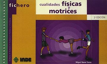 Cualidades físicas y motrices (Ficheros de juegos y actividades)