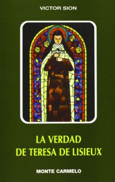 La Verdad de Teesa de Lisieux (Karmel) (in Spanish)