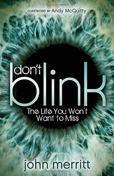 portada Don't Blink: The Life You Won't Want to Miss (Morgan James Faith)
