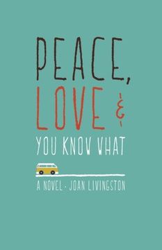 portada Peace, Love & You Know What