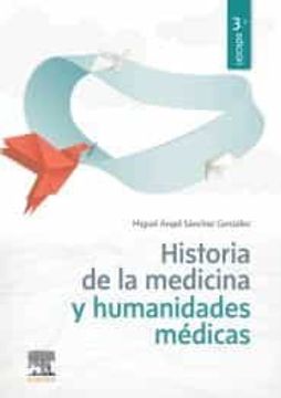 portada Historia de la Medicina y Humanidades Medicas (3ª Ed. )
