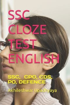 portada Ssc Cloze Test English: Ssc, Nda, Cpo, Cds, Po, Defence (en Inglés)