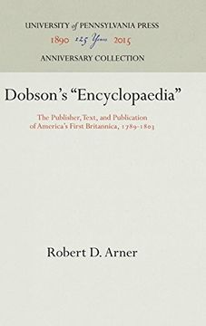portada Dobson's "Encyclopaedia": The Publisher, Text, and Publication of America's First Britannica, 1789-1803 (en Inglés)