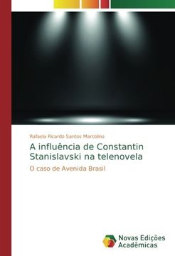 portada A influência de Constantin Stanislavski na telenovela: O caso de Avenida Brasil