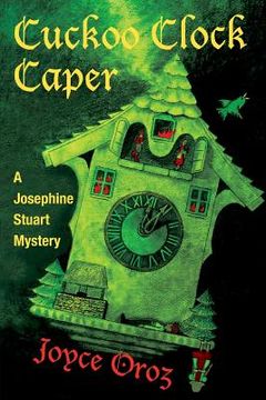 portada Cuckoo Clock Caper: A Josephine Stuart Mystery 