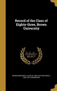 portada Record of the Class of Eighty-three, Brown University (en Inglés)