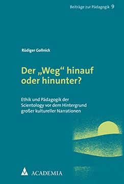 portada Der "Weg" Hinauf Oder Hinunter? Ethik und Pädagogik der Scientology vor dem Hintergrund Großer Kultureller Narrationen (en Alemán)