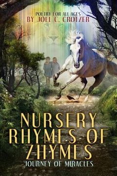 portada Nursery Rhymes of Zhymes: Journey of Miracles (en Inglés)