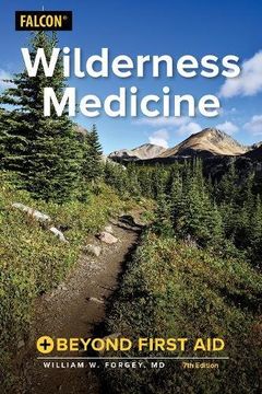 portada Wilderness Medicine: Beyond First Aid (en Inglés)
