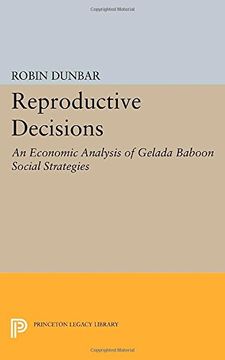 portada Reproductive Decisions: An Economic Analysis of Gelada Baboon Social Strategies (Princeton Legacy Library) (en Inglés)