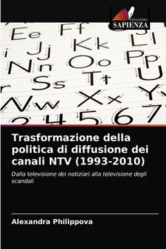 portada Trasformazione della politica di diffusione dei canali NTV (1993-2010) (in Italian)