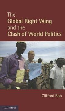 portada the global right wing and the clash of world politics