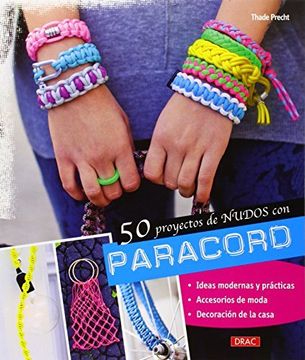 portada 50 Proyectos De Nudos Con Paracord (El Libro De..) (in Spanish)