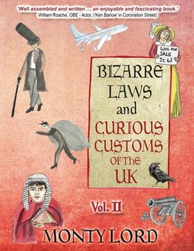 portada Bizarre Laws & Curious Customs of the UK: Volume 2 (en Inglés)