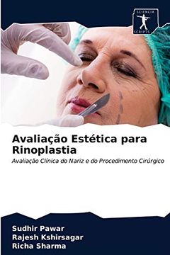 portada Avaliação Estética Para Rinoplastia: Avaliação Clínica do Nariz e do Procedimento Cirúrgico (en Portugués)
