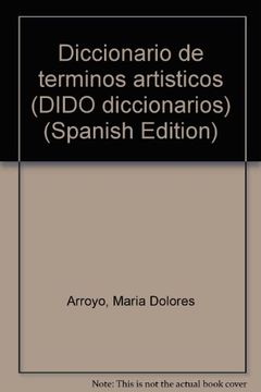 portada Diccionario de terminos artisticos (DIDO diccionarios) (Spanish Edition)