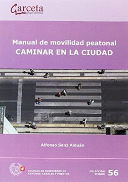 Manual De Movilidad Peatonal Caminar En La Ciudad
