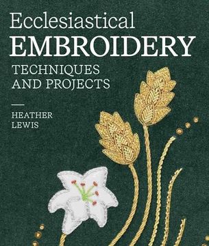 portada Ecclesiastical Embroidery: Techniques and Projects (en Inglés)