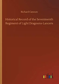 portada Historical Record of the Seventeenth Regiment of Light Dragoons-Lancers (en Inglés)