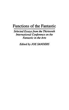 portada Functions of the Fantastic: Selected Essays From the Thirteenth International Conference on the Fantastic in the Arts (en Inglés)