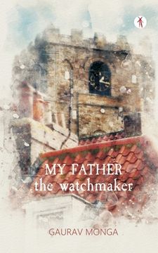 portada My Father, the Watchmaker (en Inglés)