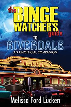 portada The Binge Watcher'S Guide to Riverdale (en Inglés)