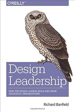 portada Design Leadership: How top Design Leaders Build and Grow Successful Organizations 