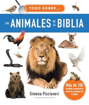 Todo Sobre los Animales De la Biblia