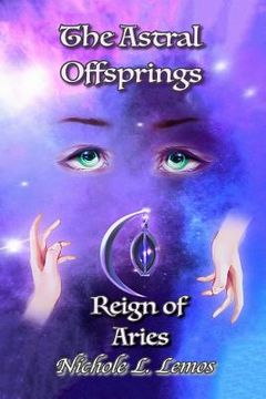 portada The Astral Offsprings: Reign of Aries (en Inglés)