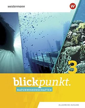 portada Blickpunkt Naturwissenschaften / Blickpunkt Naturwissenschaften - Allgemeine Ausgabe 2019: Allgemeine Ausgabe 2019 / Schülerband 3 (en Alemán)