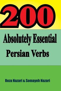 portada 200 Absolutely Essential Persian Verbs (en Inglés)
