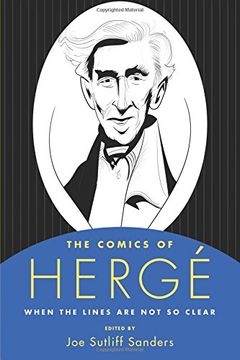 portada The Comics of Herge: When the Lines Are Not So Clear (Critical Approaches to Comics Artists Series)