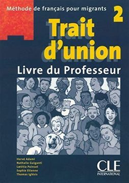 portada Trait D'union 2 Lecture Livre du Professeur (in French)