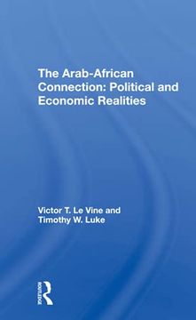 portada The Arabafrican Connection: Political and Economic Realities (in English)