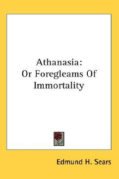 portada athanasia: or foregleams of immortality (en Inglés)