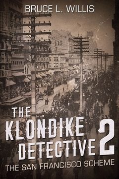 portada The Klondike Detective 2: The San Francisco Scheme (in English)