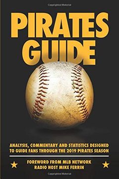 portada Piratesguide 2019: A Field Guide to the 2019 Pittsburgh Pirates (in English)